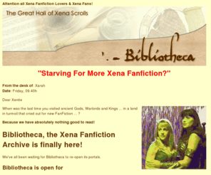 thexenascrolls.com: Xena Fanfiction - THE Xena Fanfiction Website - Xena-Fanfiction.com
Xena Fanfiction on Bibliotheca. The ultimate Xena Fan Fiction archive, find Xenerotica, Uber, Cross and General Adventure. Fanfiction with Xena and Gabrielle. 