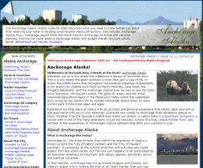 alaskaanchorage.net: Anchorage Alaska Visitors Guide 2009, Anchorage AK.
Welcome to the Anchorage Alaska Visitors Guide for 2009 Anchorage AK. Anchorage Alaska vacations visitors guide discusses what you need to know before you arrive from locating a hotel to reserving Anchorage Tours. Also includes Things To Do In Anchorage Alaska, Anchorage Alaska Tours, Anchorage airport hotel and car for hire for Anchorage AK travel and vacation planning. Find the hot hotel deals in Anchorage Alaska with budget friendly discount prices.