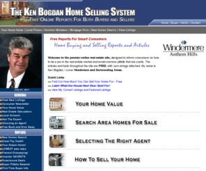 kenbogdan.com: Nevada Real Estates - Ken Bogdan - Covering Henderson and Surrounding Areas
Providing a better real estate buying and selling process with our free reports, local listings, and years of experience. Let Ken Bogdan take care of all your real estate needs in the Henderson, Nevada area. (866) 521-5384    