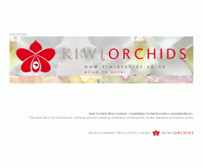 kiwiorchids.co.nz: Cymbidium Orchids : Kiwi Orchids - Cymbidum Orchid Varieties - Homepage
Kiwi Orchids New Zealand, cymbidium Orchid breeders and hybridisers. This web site is for commercial cut flower growers seeking plants of new standard Cymbidium orchid plant varieties.