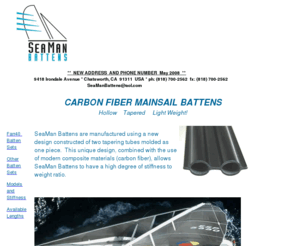 seamanbattens.com: SeaMan Battens - Home Page
Design and Manufacture of Carbon Fiber Battens for High Performance Sail Boats.