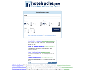 hotelsuche.com: Vergleichen Sie Hotelpreise - garantiert die besten Hoteldeals
HotelSuche.com ist ein Vergleichsservice für Hotelpreise. Wir durchsuchen alle maßgeblichen Unterkunfts-Webseiten und vergleichen die Preise. Wir liefern auch Hotelinfos, Bewertungen und Landkarten. Wir finden die besten Hoteldeals für Sie - das garantieren wir!