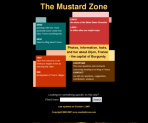 mustardzone.com: The Mustard Zone
Dijon, France and Burgundy photos, info, facts, and fun from an American living in France