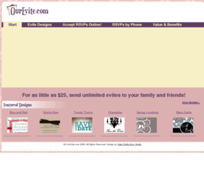 ourevite.com: OurEvite.com
Video evites, including save the date, party inviations, wedding invitations, and more! Customized by you and created by our professional designers.