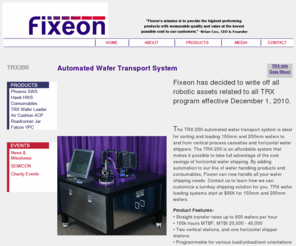 waferpak.com: Fixeon designs, manufactures, sells superior products for semiconductors
Fixeon designs, manufactures, sells products for semiconductor wafers. Buy wafer shippers, cassettes, consumables. Resale silicon wafers, empak, entegris, air cushion packaging, consumables, tyvek separators, wafer separators, foam cushioning