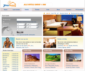 yourbooking.nl: YourHotel - Ruim 40.000 hotels, bespaar nu ruim 75% op reserveringen!
Kies uit ons ruime aanbod van 40.000 hotels. Profiteer nu van onze wintersport, stedentrips en WK 2010 hotel aanbiedingen!