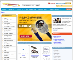 xables.com: Field Components | Field Components Cables, Tools, Parts
field components, field components cables, tools, parts, electronic components, fiber optics