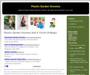 plasticgardengnomes.net: Plastic Garden Gnomes
Deals on Plastic Garden Gnomes! Gnomes, add magic and excitement to your yard.