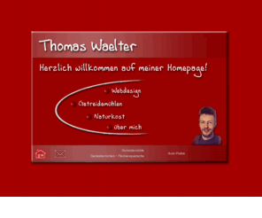 waelter.com: [waelter.com]
Thomas Wälter: Ich biete individuelles Webdesign, EDV-Service, besitze auch einen Bioladen - Regenbogen Naturkost in Arnsberg - , und den Webshop www.getreidemuehlen.de