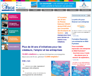 creer-association.com: BGE - Accueil
CREER Boutiques de Gestion devient BGE; adresse incontournable pour créer ou reprendre une entreprise en midi-Pyrénées, Aquitaine , Auvergne