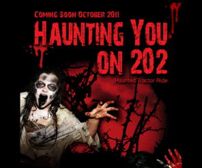 hauntingyouon202.com: Haunting You on 202
We're Haunting You on 202 with our Haunted Tractor Ride in Southwick MA