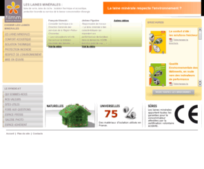 lainedeverre.com: Laine minérale, laine de verre, laine de roche - FILMM : Syndicat national des fabricants d'isolants
Les fabricants d'isolant du FILMM utilisent les laines minérales (laine de verre ou laine de roche) pour l'isolation d'un bâtiment, de cloisons ou de combles dans le respect de l'environnement