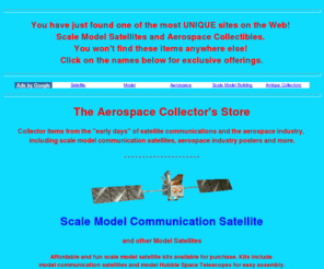 rossie.com: Model satellites and vintage aerospace collectables.
Collector items from the early days of communication satellites and aerospace industries, including model satellites, vintage aerospace posters and vintage aerospace paraphernalia.