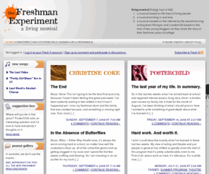 thefreshmenexperiment.com: The Freshman Experiment
a website musical created in real time by Kerrigan and Lowdermilk based on the blogs of two college freshmen