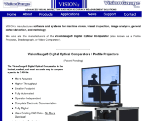 visionguage.com: Profile Projectors - Optical Comparators - Machine Vision Systems - Visual Inspection
Manufacturers of the VisionGauge Digital Optical Comparator - and machine vision software and systems for visual inspection, image analysis, and metrology