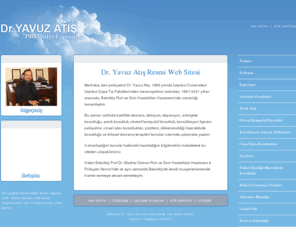 yavuzatis.com: | Psikiyatri Uzmanı Dr. Yavuz Atış Resmi Web Sitesi |
Psikiyatri Uzmanı Dr. Yavuz Atış resmi web sitesidir.