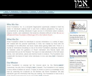 amen-foundation.org: Non-profit Organization Uncovering Yahweh's Truths From a Scriptural Perspective
Amen Foundation, Inc. is a non-profit Organization specifically created to meet the needs of individuals seeking truth in and from a biblical perspective. This goal is accomplished by allowing individuals to gain access to information about scripture, religious events, and celebrations that would be otherwise difficult to find.