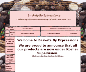 basketsbyexpressions.com: Baskets By Expressions...Gift Baskets, Kosher Gift Baskets, Chocolate Gifts and Baskets, Custom
Chocolate Made to Order, NY - Index
Gift Baskets Specialists:  Custom Chocolate Gift Baskets, Gourmet Gift Baskets, Holiday Gift Baskets, Gift Towers
Fruit, Chocolate Dipped Pretzels, Marshmallows, Crispy Rice Cakes, Popcorn Creations, Snacks, Godiva, Crabtree & Evelyn, Gourmet, Corporate, Happy Birthday, New Baby, Thank You, Get Well, Sympathy, Shiva