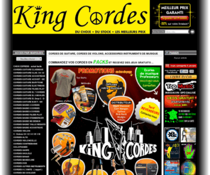 king-cordes.com: Cordes de guitare, cordes de violon, cordes de basse et autres cordes, accessoires, instruments ...
tous vos accessoires d'instruments: cordes, médiators, sangles au meilleur prix