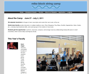 mikeblockstringcamp.com: Mike Block String Camp
Mike Block String Camp will be June 27 - July 2, 2011 in Vero Beach Florida. Mike Block is a dedicated teacher and clinicianan, MBSC, 