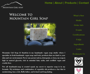 mountaingirlsoap.com: Mountain Girl Soap – Handmade Vegan Soap Sundries Bath Body Products – Oak Run, Round Mountain, Redding, California, Shasta County
