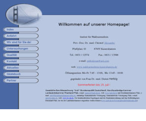 nuklearmedizin-kaiserslautern.de: index
Startseite Nuklearmedizin Kaiserslautern