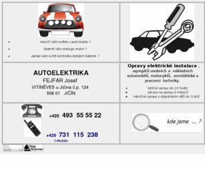 autoelektro-fejfar.com: AUTOELEKTRIKA FEJFAR Josef VitinÄves
Automobil, oprava, opravÃ¡Å, servis, autoservis JiÄÃ­n, service, JiÄÃ­n, JiÄÃ­nsko, elektrika, eletro, autoelektro, dobÃ­jenÃ­, baterie, startÃ©r, sluÅ¾by, alternÃ¡tor, kontrolka, dynamo,