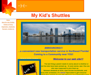 mykidsshuttles.com: My Kid's Shuttles
my kid's shuttles, my kids shuttles, my kid's shuttle, my kids shuttle, my kid shuttles, childrens transportation, child transportation