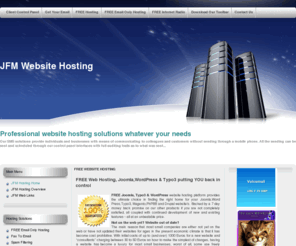 jfmhosting.com: FREE Website Hosting - JFM Website Hosting
JFM's Joomla website hosting platform provides the ultimate choice in finding the right home for your Joomla web site and domain email. Backed by a 7 day money back promise