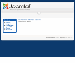 prnetwork.biz: PR Network - Strona o sieci PR
Joomla! - the dynamic portal engine and content management system