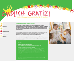 gratiskindergarten.info: Endlich Gratis - 3 Jahre Kindergarten. Josef Martinz für die Familie - Startseite - endlichgratis.at
Endlich Gratis - 3 Jahre Kindergarten. Josef Martinz für die Familie - endlichgratis.at