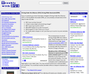 ihaveproblem.com: Driving Under the Influence (DUI), Driving While Intoxicated (DWI). DUI Information, DUI Attorneys, Lawyers
DUI - Driving Under the Influence. DUI Information, and the dangers of drinking and driving. DUI Attorneys, Lawyers