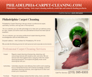 philadelphia-carpet-cleaning.com: Philadelphia Carpet Cleaning | Carpet Cleaning in Philadelphia, PA 19103
Let our carpet cleaners do their job! Our carpet cleaning business serves the entire Philadelphia area, including Darby, Cherry Hill, Glenolden, Springfield, etc. Our dispatch location address is: 1842 Cuthbert St, Philadelphia, PA 19103, USA. Call Philadelphia Carpet Cleaning right away (215) 395-6303.