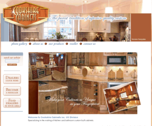 cookshirecabinets.com: Cookshire Cabinets - Homepage
Canadian  Kitchen Cabinet Manufacturers industry. We are manufacturers of kitchen cabinets, bath vanities and other residential cabinetry, door and suppliers to the industry.Custom kitchen cabinet and bathroom vanity storage cabinet canadien manufacturer.