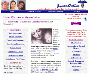 gynaeonline.com: GynaeOnline - An Online Medical Health Question and Answer Site for Obstetrics & Gynecology
An Online Medical Health Question and Answer Site for Obstetrics & Gynecology - ask question get answers from online doctor, gynecologist in 24 hours.