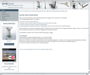 tetramed.de: DTS-DESIGN Dental-Technische Systeme
Herstellung dentaltechnischer Systeme zur Zahnpflege und Zahnerhaltung. Reparatur, Vertrieb und Wartung human- medizinischer und veterinär-medizinischer Geräte.