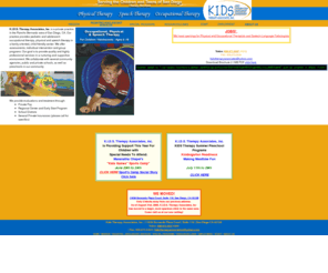 kidstherapyassociates.com: K.I.D.S. Therapy Associates, Inc. Kids.  Integrating.  Developing.  Succeeding.
K.I.D.S. Therapy Associates, Inc.</strong>  is a private practice in San Diego, CA, providing pediatric and adolescent occupational therapy, physical and speech therapy in a family oriented, child friendly center. We offer assessments, individual intervention and group programs. We collaborate with several community agencies, public and private schools, as well as preschools in our community.