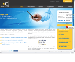 testmobileapps.org: StarDust, le partenaire qualit&eacute de vos services et applications mobiles
Mise &agrave disposition de t&eacutel&eacutephones mobiles et acc&eagraves &agrave distance aux t&eacutel&eacutephones, centre de tests pour terminaux mobiles, base d'informations sur les terminaux