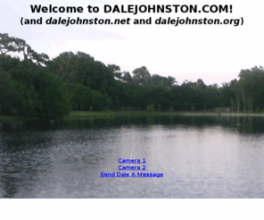 dalejohnston.com: Dale W. Johnston's Official Home Page
Official website for Dale W. Johnston