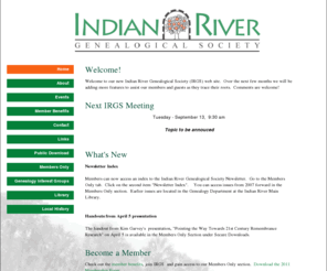 irgs.net: Indian River Genealogical Society - Home
Indian River Genealogical Society provides a wealth of resources to people searching their roots; including training classes, workshops, and genealogy interest groups