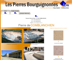 pierres-bourguignonnes.com: Les Pierres Bourguignonnes - Pierres de Comblanchien
Le site Les Pierres Bourguignonnes, producteur des pierres de Buxy-Goulot et Comblanchien