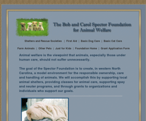 spectorfoundation.com: Animal Welfare
A non-profit organization dedicated to animal rescue and information.