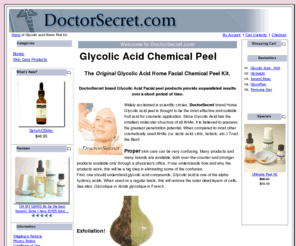 dsskincare.com: D Skin Care - Glycolic Acid home chemical peel and skin beauty products for anti-aging with Doctor Secret brand. Find out what Glycolic Acid Peels can do for your skin
Anti-aging suppliers for glycolic acid chemical peel and lactic acid, Glycolique or Acide glycolique in French -
 Manufacturer of serum Cester, c ester,  topical vitamin c, Original Home peel kit,
Perricone CD or DVD available.