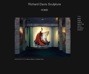 richarddavissculpture.com: Richard Davis Sculpture
Richard Davis Sculpture and Information About the Artist Richard Davis