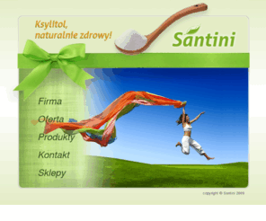 santini.com.pl: Ksylitol Xylitol cukier brzozowy » Santini
Ksylitol (Xylitol) cukier brzozowy. Santini - importer i dystrybutor ksylitolu. Niskie ceny! Oryginalny Fiński produkt. Dowiedz się więcej!