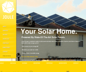 solarhotwaterlouisiana.net: Solar Panels for New Orleans and Baton Rouge - Joule Energy
Joule Energy is Louisiana's leader in solar panel installation. From New Orleans to Baton Rouge, maximize your solar tax credits to install solar energy today!