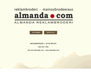 almanda.com: Almanda Reklambroderi-Mainosbrodeeraus
Reklambroderi - Mainosbrodeeraus
