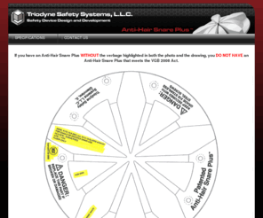 antihairsnare.com: :: Triodyne Safety Systems - Welcome to Anti-Hair Snare ::
