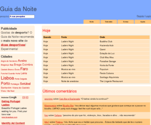 guiadanoite.com: Bairro Alto, Santos, Foz, discotecas e bares
Agenda de bares e discotecas