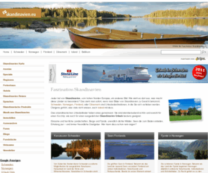 skandinavien.eu: Faszination Skandinavien - Informationen und Reisetipps für Schweden, Norwegen, Finnland, Island und Dänemark
Skandinavien - Informationen Reisetipps und Reiseinformationen für Skandinavien. Die Skandinavien Suche für Norwegen Schweden Finnland Island und Dänemark. Infos zum Thema Auswandern nach Skandinavien.